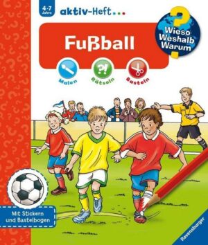 Wieso? Weshalb? Warum? aktiv-Heft: Fußball