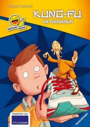 Erstleser - leichter lesen: Kung-Fu im Turnschuh