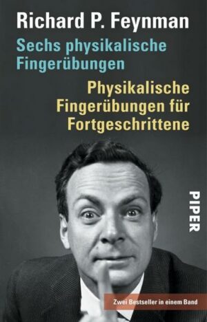 Sechs physikalische Fingerübungen • Physikalische Fingerübungen für Fortgeschrittene