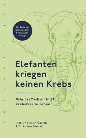 Elefanten kriegen keinen Krebs