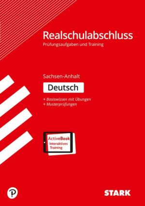 STARK Prüfungen und Training Realschulabschluss - Deutsch - Sachsen-Anhalt