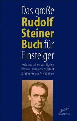 Das große Rudolf Steiner Buch für Einsteiger