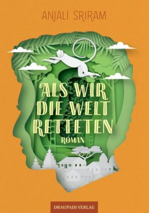 Als wir die Welt retteten