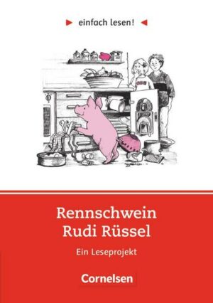 Einfach lesen! Rennschwein Rudi Rüssel. Aufgaben und Übungen