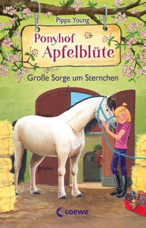 Ponyhof Apfelblüte (Band 18) - Große Sorge um Sternchen