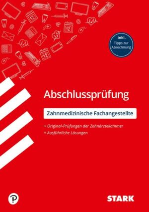 STARK Abschlussprüfung Ausbildung - Zahnmedizinische Fachangestellte