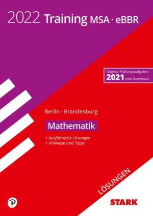 STARK Lösungen zu Training MSA/eBBR 2022 - Mathematik - Berlin/Brandenburg