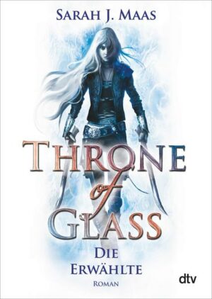 Die Erwählte / Throne of Glass Bd.1