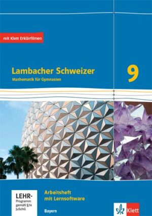 Lambacher Schweizer Mathematik 9. Arbeitsheft plus Lösungsheft und Lernsoftware Klasse 9. Ausgabe Bayern