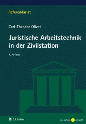 Juristische Arbeitstechnik in der Zivilstation