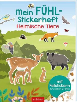 Mein Fühl-Stickerheft – Heimische Tiere