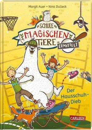 Die Schule der magischen Tiere ermittelt 2: Der Hausschuh-Dieb (Zum Lesenlernen)