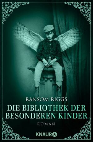Die Bibliothek der besonderen Kinder / Besondere-Kinder-Trilogie Bd.3