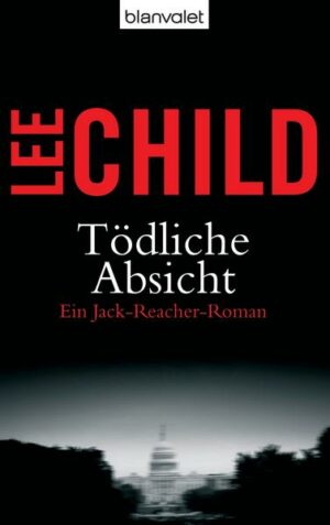 Tödliche Absicht / Jack Reacher Bd.6
