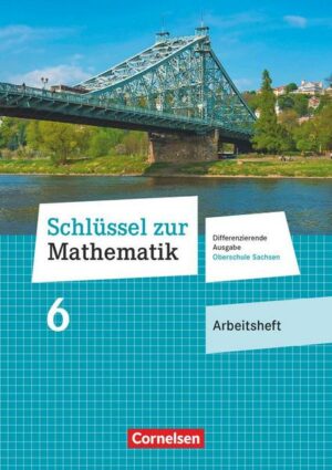 Schlüssel zur Mathematik - Differenzierende Ausgabe Oberschule Sachsen - 6. Schuljahr