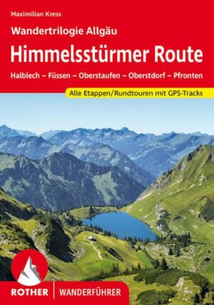 Himmelsstürmer Route – Wandertrilogie Allgäu