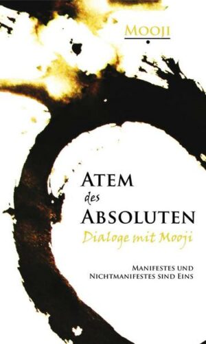 Atem des Absoluten - Dialoge mit Mooji