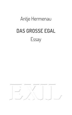 Das große Egal