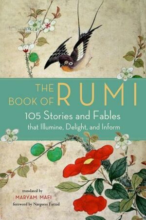 The Book of Rumi: 105 Stories and Fables That Illumine