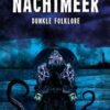 Dunkle Folklore / Nachtmeer