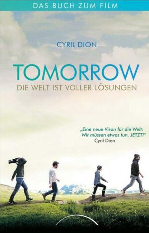 Tomorrow - Die Welt ist voller Lösungen