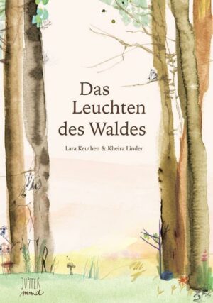 Das Leuchten des Waldes