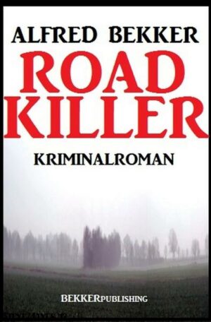 Road Killer: Kriminalroman