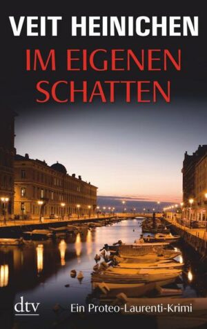Im eigenen Schatten / Proteo Laurenti Bd.8