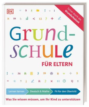 Grundschule für Eltern: Lernen lernen