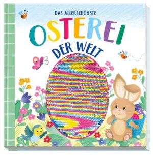 Das allerschönste Osterei der Welt