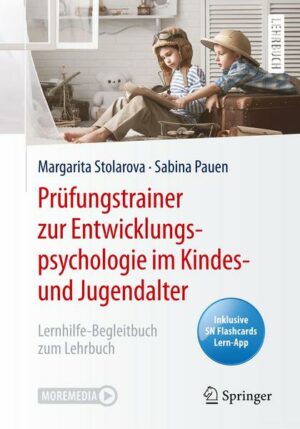 Prüfungstrainer zur Entwicklungspsychologie im Kindes- und Jugendalter