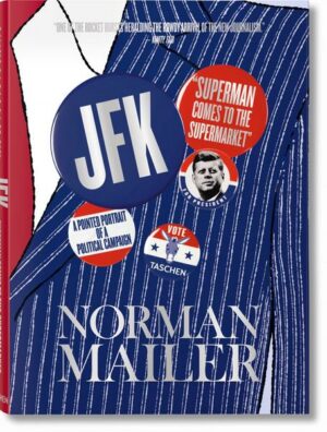 Norman Mailer. JFK. Superman kommt in den Supermarkt