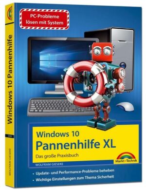 Windows 10 Pannenhilfe XL – Das große Praxisbuch - Probleme erkennen