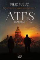 Ates 2 - Ulasmak