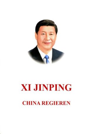 Xi Jinping: China regieren