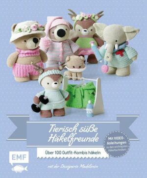 Tierisch süße Häkelfreunde – Amigurumi-Kleidung häkeln mit der Designerin Madelenón