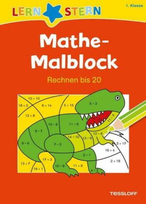 Mathe-Malblock 1. Klasse. Rechnen bis 20