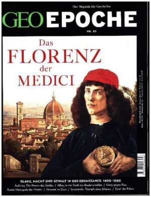 GEO Epoche / GEO Epoche 85/2017 - Das Florenz der Medici