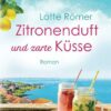 Zitronenduft und zarte Küsse