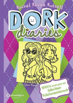 Nikkis (nicht ganz so) fabulöser Schüleraustausch / DORK Diaries Bd.11