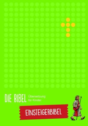 Die Bibel - Übersetzung für Kinder