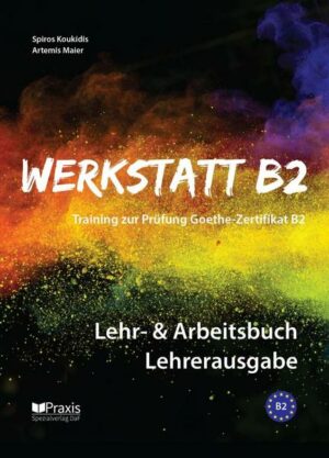 Werkstatt B2 - Lehr- & Arbeitsbuch Lehrerausgabe