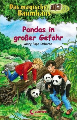 Pandas in großer Gefahr / Das magische Baumhaus Bd.46