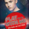 Play with me 1: Der Prinz auf der Erbse