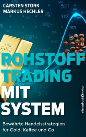 Rohstoff-Trading mit System