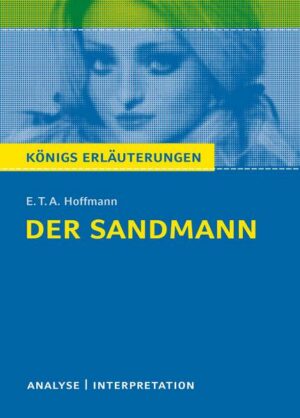 Der Sandmann von E.T.A. Hoffmann. Analyse und Interpretation.
