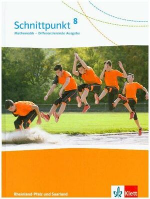 Schnittpunkt Mathematik 8. Differenzierende Ausgabe Rheinland-Pfalz und Saarland