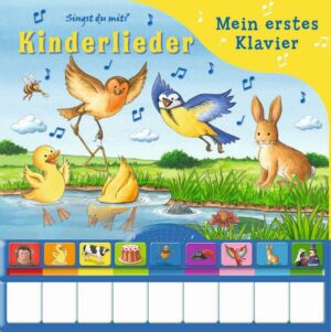 Kinderlieder - Mein erstes Klavier - Pappbilderbuch mit Klaviertastatur