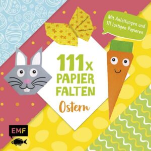111 x Papierfalten – Ostern