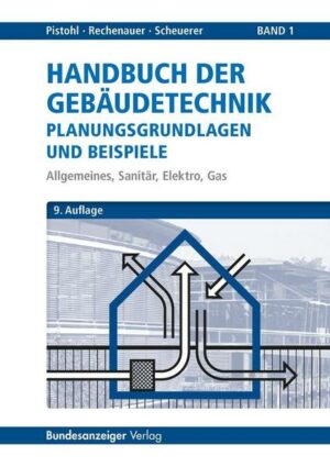 Handbuch der Gebäudetechnik - Planungsgrundlagen und Beispiele